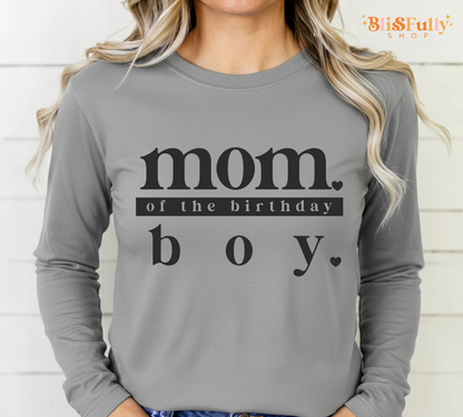Mom of the Birthday Boy Shirt Long Sleeve - Mama of Boy Shirt Long Sleeve